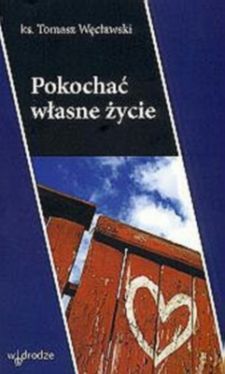 Okadka ksiki - Pokocha wasne ycie