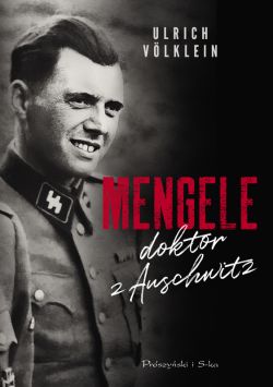 Okadka ksiki - Mengele doktor z Auschwitz