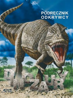 Okadka ksiki - Dinozaury. Podrcznik odkrywcy