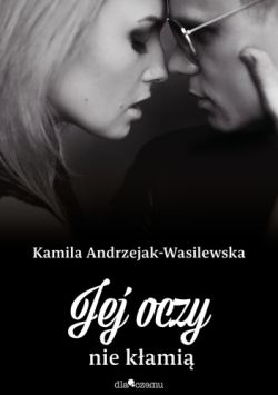 Okadka ksiki - Jej oczy nie kami 