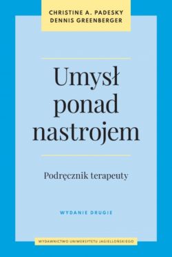 Okadka ksiki - Umys ponad nastrojem. Podrcznik terapeuty. Wydanie drugie