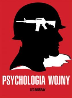 Okadka ksiki - Psychologia wojny. Strach i odwaga na polu walki