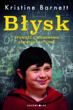 Okadka ksiki - Bysk. Opowie o wychowaniu, geniuszu i autyzmie