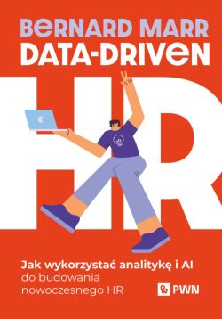 Okadka ksiki - Data-Driven HR. Jak wykorzysta analityk i AI do budowania nowoczesnego HR
