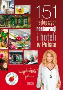 Okadka ksiki - 151 Najlepszych Restauracji i Hoteli w Polsce