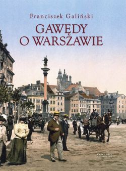 Okadka ksiki - Gawdy o Warszawie