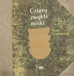 Okadka ksiki - Cztery zwyke miski