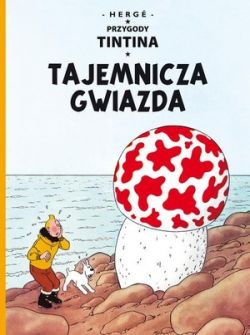 Okadka ksiki - Przygody Tintina. Tom 10. Tajemnicza gwiazda