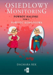 Okładka książki - Osiedlowy monitoring. Powrót Halinki. Tom 2