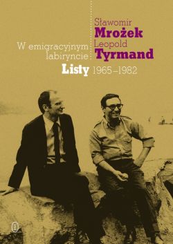 Okadka ksiki - W emigracyjnym labiryncie. Listy 1965-1982