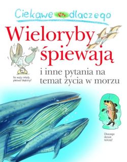 Okadka ksiki - Ciekawe dlaczego wieloryby piewaj