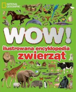 Okadka ksiki - WOW! Ilustrowana encyklopedia zwierzt