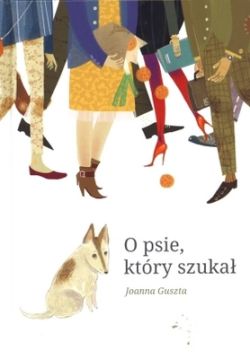 Okadka ksiki - O psie, ktry szuka