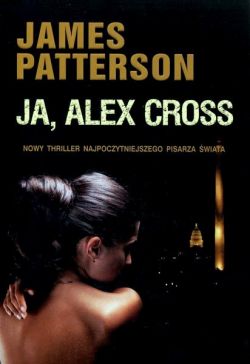 Okadka ksiki - Ja, Alex Cross