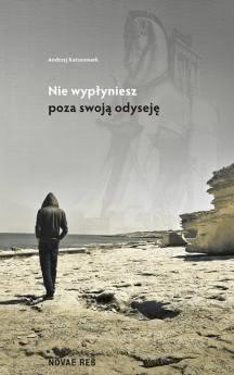 Okadka ksiki - Nie wypyniesz poza swoj odysej  