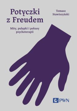 Okadka ksiki - Potyczki z Freudem. Mity, puapki i pokusy psychoterapii
