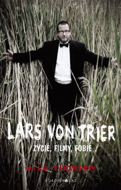 Okadka ksiki - Lars von Trier. ycie, filmy, fobie