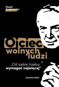Okładka książki - Ojciec wolnych ludzi