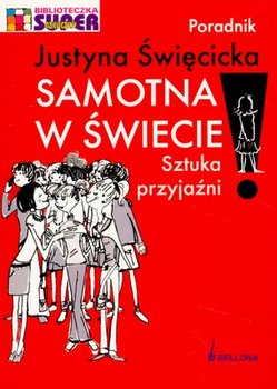 Okadka ksiki - Samotna w wiecie. Sztuka przyjani