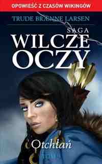 Okładka książki - Saga Wilcze Oczy t. 9. Otchłań