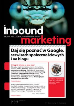 Okadka ksiki - Inbound Marketing. Daj si pozna w Google, serwisach spoecznociowych i na blogu