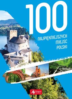 Okadka ksiki - 100 najpikniejszych miejsc Polski