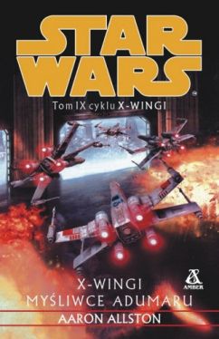 Okadka ksiki - X-wingi IX. Myliwce Adumaru