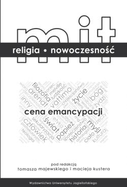 Okadka ksiki - Mit  religia  nowoczesno. Cena emancypacji