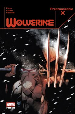 Okadka ksiki - Przeznaczenie X. Wolverine. Tom 1