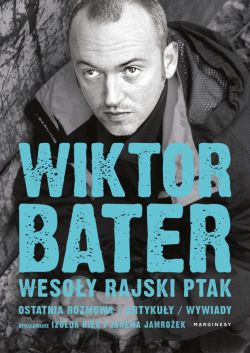 Okadka ksiki - Wiktor Bater. Wesoy rajski ptak