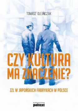 Okadka ksiki - Czy kultura ma znaczenie? ZZL w japoskich fabrykach w Polsce