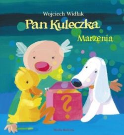 Okadka ksiki - Pan Kuleczka Marzenia