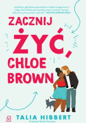 Okadka ksiki - Zacznij y, Chloe Brown