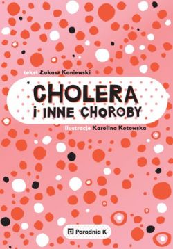 Okadka ksiki - Cholera i inne choroby