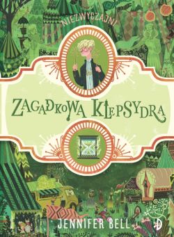 Okadka ksiki - Zagadkowa klepsydra. Niezwyczajni