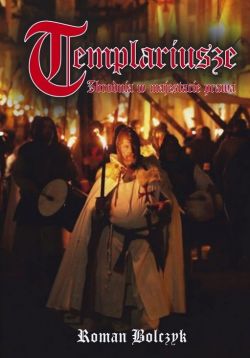 Okadka ksiki - Templariusze. Zbrodnia w majestacie prawa