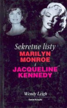 Okadka ksiki - Sekretne listy Marilyn Monroe i Jacqueline Kennedy