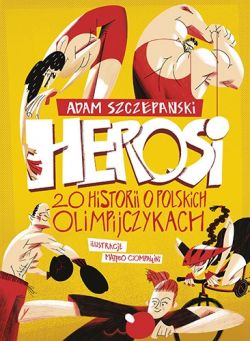 Okadka ksiki - Herosi. 20 historii o polskich olimpijczykach