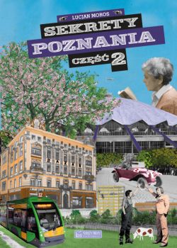Okadka ksiki - Sekrety Poznania - cz. 2