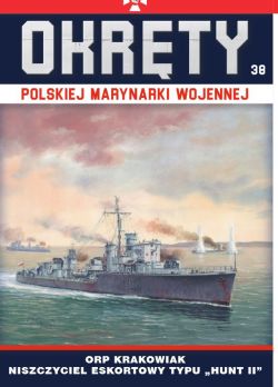 Okadka ksiki - Okrty Polskiej Marynarki Wojennej t.38. ORP Krakowiak - niszczyciel eskortowy typu Hunt II
