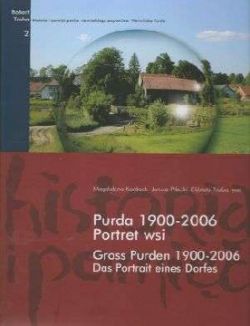 Okadka ksiki - Purda 1900-2006. Portret wsi / Gross Purden 1900-2006. Das Portrait eines Dorfes