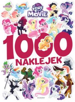Okadka ksiki - My Little Pony The Movie. 1000 naklejek