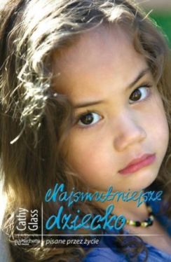 Okadka ksiki - Najsmutniejsze dziecko