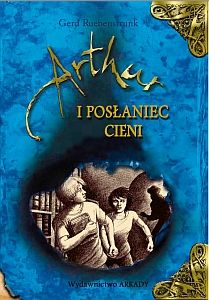 Okadka ksiki - Artur i Posaniec Cieni 