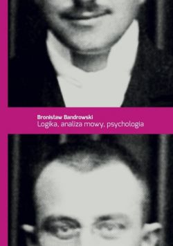 Okadka ksiki - Logika, analiza mowy, psychologia. Pisma zebrane