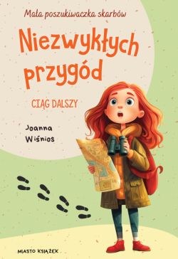 Okadka ksiki - Maa poszukiwaczka skarbw (#2). Niezwykych przygd cig dalszy
