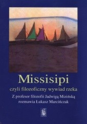 Okadka ksiki - Missisipi czyli filozoficzny wywiad rzeka
