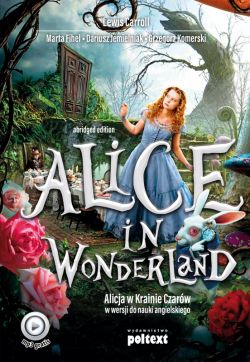 Okadka ksiki - Alice in Wonderland. Alicja w Krainie Czarw do nauki angielskiego