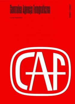 Okadka ksiki - Centralna Agencja Fotograficzna 1951-1991
