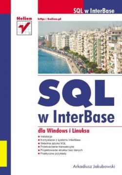 Okadka ksiki - SQL w InterBase dla Windows i Linuksa